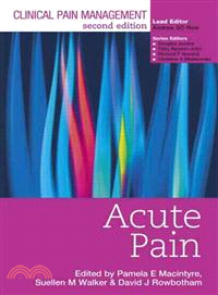 Clinical Pain Management: Acute Pain