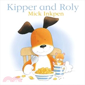 Kipper and Roly /