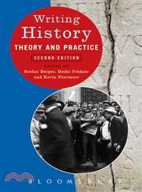 Writing History ─ Theory and Practice