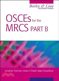 OSCEs for the MRCS Part B (Bailey & Love Revision Guide)