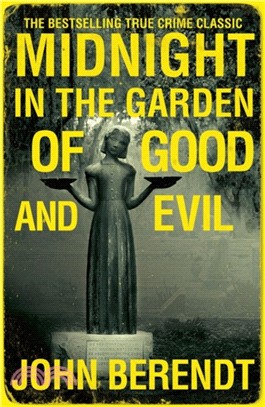 Midnight in the Garden of Good and Evil