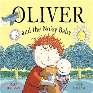 Oliver: Oliver and the Noisy Baby