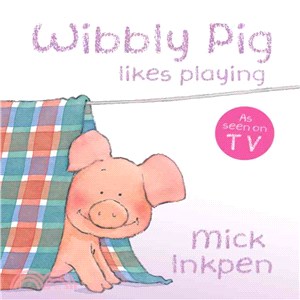 Wibbly Pig Likes Playing (硬頁書)
