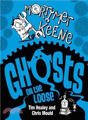 Mortimer Keene: Ghosts on the Loose