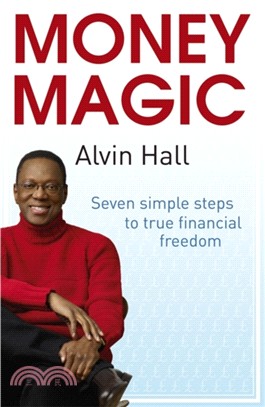 Money Magic：Seven simple steps to true financial freedom