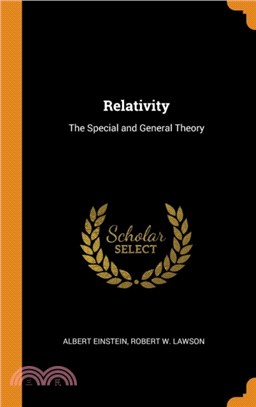 Relativity：The Special and General Theory