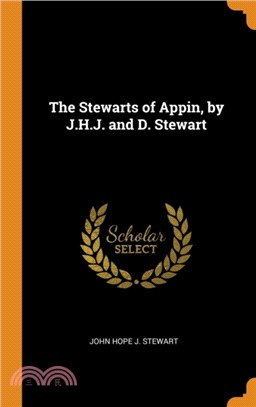 The Stewarts of Appin, by J.H.J. and D. Stewart