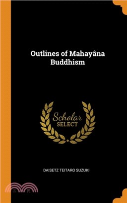 Outlines of Mahay na Buddhism