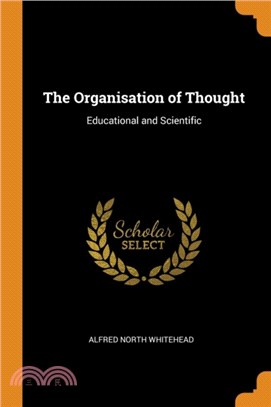 The Organisation of Thought：Educational and Scientific