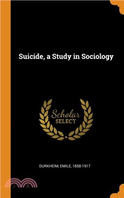 Suicide, a Study in Sociology