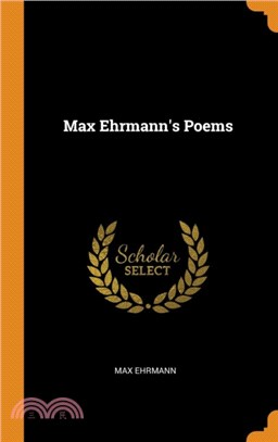 Max Ehrmann's Poems