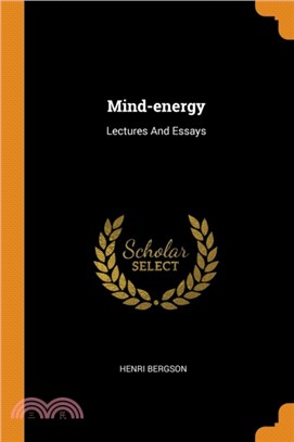 Mind-Energy：Lectures and Essays