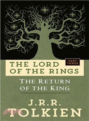The return of the king :being the third part of The Lord of the rings /