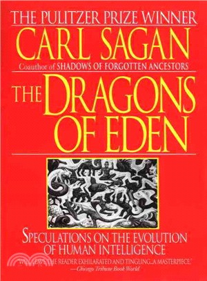The Dragons of Eden ─ Speculations on the Evolution of Human Intelligence