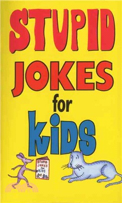 Stupid Jokes for Kids