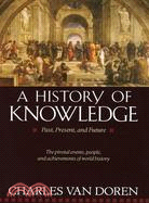 A History of Knowledge ─ Past, Present and Future