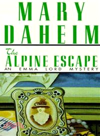 The Alpine Escape ─ An Emma Lord Mystery