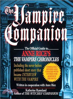 The Vampire Companion ─ The Official Guide to Anne Rice's the Vampire Chronicles