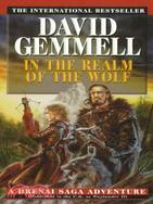 In the realm of the wolf :a Drenai saga adventure /