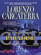 Paradise City ─ A Novel Of Suspense