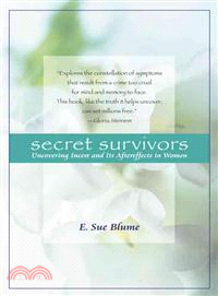 Secret Survivors ─ Uncovering Incest and Its Aftereffects in Women