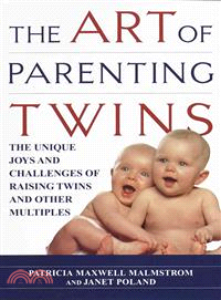 The Art of Parenting Twins ─ The Unique Joys and Challenges of Raising Twins and Other Multiples