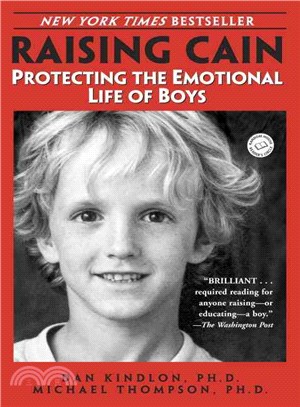 Raising Cain ─ Protecting the Emotional Life of Boys