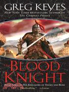 The Blood Knight ─ Book Three of the Kingdoms of Thorn and Bone