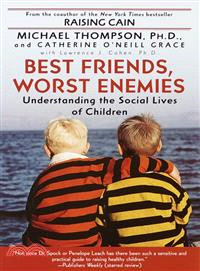 Best Friends, Worst Enemies ─ Understanding the Social Lives of Children