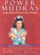 Power Mudras: Yoga Hand Postures for Women