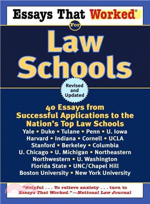 Essays That Worked for Law Schools ─ 40 Essays from Successful Applications to the Nation's Top Law Schools