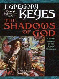 The Shadows of God