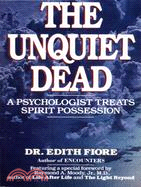 The Unquiet Dead ─ A Psychologist Treats Spirit Possession