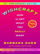 Wishcraft ─ How to Get What You Really Want