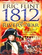 1812 ─ The Rivers of War
