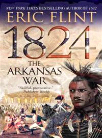 1824 ─ The Arkansas War