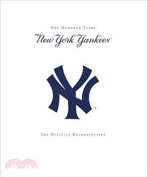 New York Yankees ─ 100 Years, The Official Retrospective