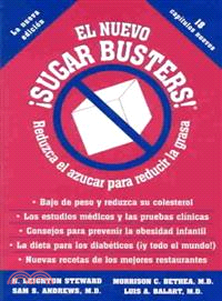 El Nuevo Sugar Busters! : Reduzca El Azucar Para Reducir LA Grasa / The New Sugar Busters ─ Reduzca El Azucar Para Reducir LA Grasa