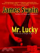 Mr. Lucky ─ A Novel of High Stakes