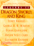 Legends II—Dragon, Sword, and King
