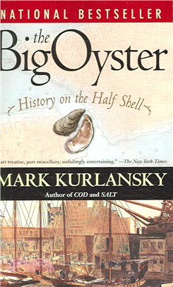 The Big Oyster ─ History on the Half Shell