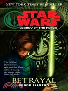 Star Wars Legacy of the Force ─ Betrayal