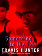 Something to Die for