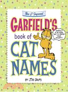 Garfield's Book Of Cat Names: New & Improved