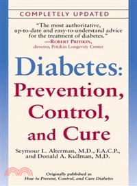 Diabetes ─ Prevention, control, and Cure