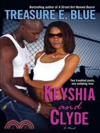 Keyshia and Clyde