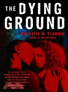 The Dying Ground