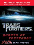 Transformers ─ Ghosts of Yesterday