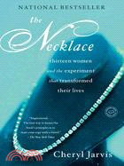 The Necklace ─ Thirteen Women and the Experiment that Transformed Their Lives