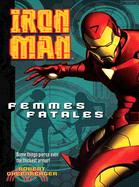 Iron Man ─ Femmes Fatales